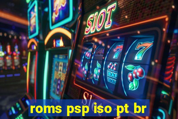 roms psp iso pt br